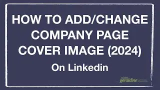 How  to Change or Add Linkedin Company Cover Image (2024)