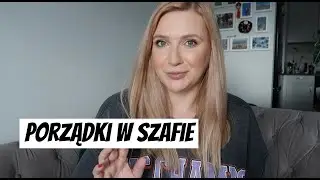 PORZĄDKI W SZAFIE | KOBIETY W ŚREDNIK WIEKU | VLOG