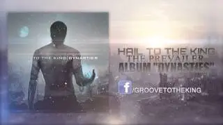 Hail to the King - The Prevailer (Feat. Saud Ahmed of The Holy Guile) (Album Stream)