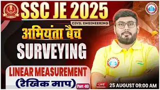 SSC JE Civil Engineering Classes 2025 | Surveying | Linear Measurement #3 | Aditya Sir