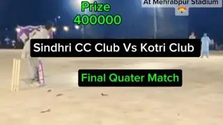_//Sindhri CC Club Vs Kotri Club Full Highlight- // First Final Quater #viral #cricket #tapeball