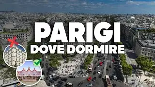 DOVE DORMIRE A PARIGI! Migliore zona e hotel economici!