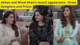 Shan-e-Suhoor: Aiman & Minal Khan&rsquo;s Stunning Dresses &ndash; Designer & Prices Revealed!