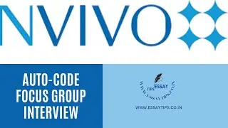 NVivo Thematic Analysis Practical Tutorial for Focus Group Interviews: A Step-by-Step Guide