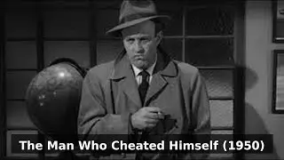 The Man Who Cheated Himself (1950) | Forgotten Noir Gem