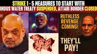 India's First Strike! Indus Water Treaty Halted, Attari Border Sealed After Pahalgam Attack!