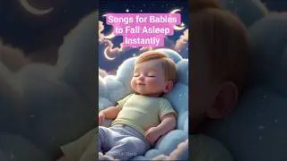 Bedtime Songs for Babies to Fall Asleep Instantly &ndash; Deep Sleep Lullabies