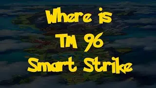 Where Is: TM 96 - Smart Strike (Pokemon Sword & Shield)