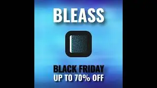BLEASS BLACK FRIDAY