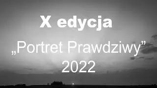 X edycja &ldquo;Portret Prawdziwy&rdquo; 2022