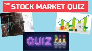 Are YOU a Stock Market Expert? Prove Yourself With This Fun Quiz!