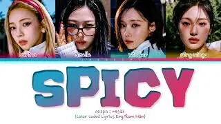 aespa Spicy Lyrics (에스파 Spicy 가사) (Color Coded Lyrics)