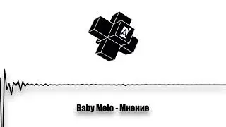 Baby Melo - Мнение (2025)