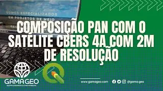 Como gerar COMPOSIÇÃO colorida PAN com 2m de resolução usando o Satélite CBERS4A - Fácil e prático