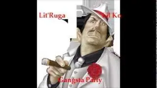 Ruga - Gangsta Party (ft - Lil Ko) MadeGang