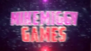 Intro MikeMiggyGames (By ChickenWeed) [HD]