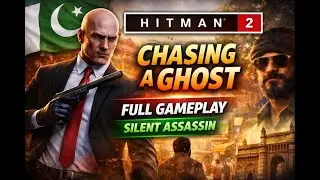 Hitman 2 Chasing a Ghost &ndash; Full Mission Gameplay (Mumbai)