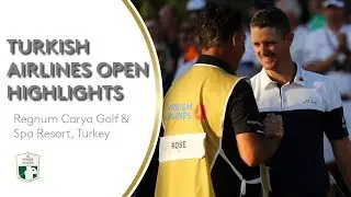 Extended Tournament Highlights | 2018 Turkish Airlines Open
