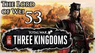 Total War: Records of the Three Kingdoms | Radious | Правитель Вэй | Часть 53