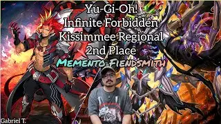 Yu-Gi-Oh! Infinite Forbidden - Kissimmee Regional - 2nd Place - Memento Fiendsmith - Gabriel T.