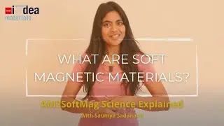 What are Soft Magnetic Materials? - AM2SoftMag Science Explained with Saumya Sadanand