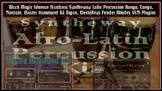 Black Magic Woman: Bongo, Conga, Timbale, Hammond B3 Organ, Rhodes VST Audio Unit EXS24 KONTAKT