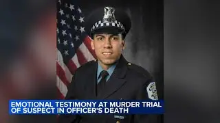 Partner, friend of slain Chicago police officer and witnesses testify in accused murderer's trial