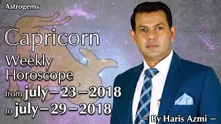 Capricorn Weekly Horoscope from Monday 23 July 2018 to Sunday 29 July 2018