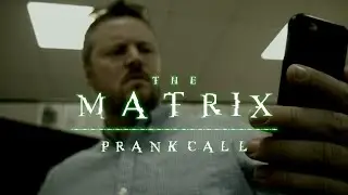 Prank Call: A Matrix Parody