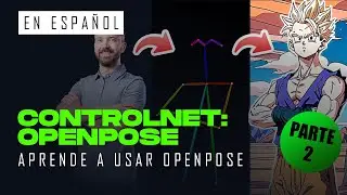 Tutorial ControlNet en Espa&ntilde;ol: APRENDE a usar OpenPose | Stable Diffusion [PARTE 2]