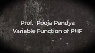 PHP /Variable function of PHP/By Prof. POOJA PANDYA