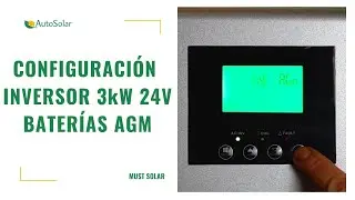 Inversor Solar 3000W 24V Must Solar | Configuraci&oacute;n bater&iacute;as AGM: