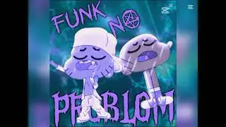 FUNK NO MY PROBLEM 