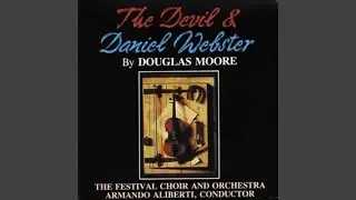 The Devil & Daniel Webster: Opening Chorus