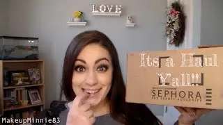 Its a Haul Y'All Sephora and Drugstore II MakeupMinnie83