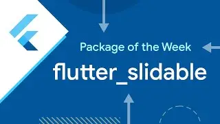 flutter_slidable (Программный пакет недели)