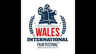 Wales International Film Festival 2022 Nominations Congratulations Creative Filmmakers