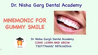 MNEMONIC FOR GUMMY SMILE | SMILE LINE | DR NISHA GARG'S DENTAL ACADEMY | NEET 2022