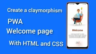 How to create a claymorphism mobile landing page for PWA with HTML and CSS