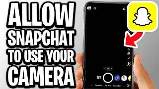 How To Use Camera On Snapchat - Full Guide