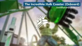 The Incredible Hulk Coaster (Onboard) | Universal Orlando Resort | Theme Park Music