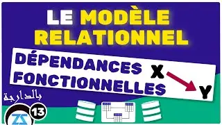 Modèle Relationnel de Données en Darija 13: Les dépendances fonctionnelles avec des examples