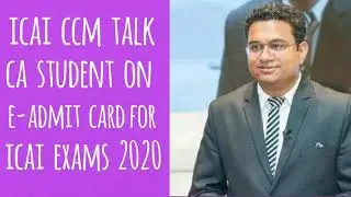 ICAI Exams 2020 - ICAI CCM Talk With CA Student For E-Admit Cards
