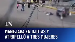 Manejaba en ojotas y atropell&oacute; a tres mujeres en Lan&uacute;s