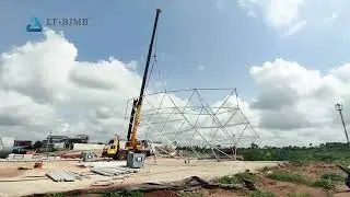 LFBJMB space frame system installation site