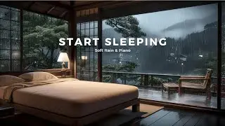 Stop Thinking , Start Sleeping 😴🌙 | Soft Rain & Piano