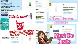 WALGREENS MUST DO DEAL 7/17-7/23 + SPEND BOOSTER SCENARIOS