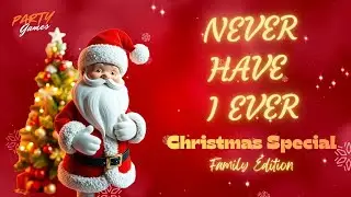Never Have I Ever Christmas Special #partygames