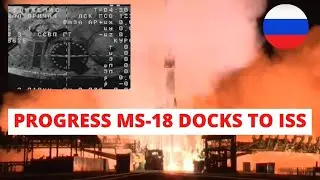 Russian Progress MS-18 nails liftoff and docking