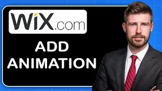 How to Add Animations to Your Wix Website